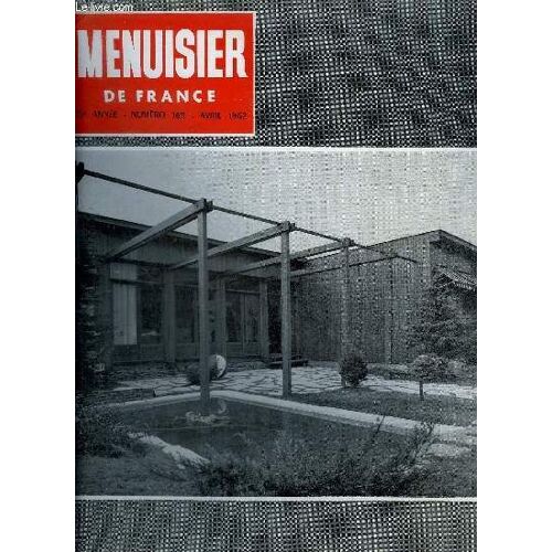 Menuisier De France N°168 - Avril 1962 - Enquête Sur La Formation Professionnelle Dans Les Métiers Du Bois - Science Et Profession : L'aspect Couleur Par La Lumière (Suite) - Etc...