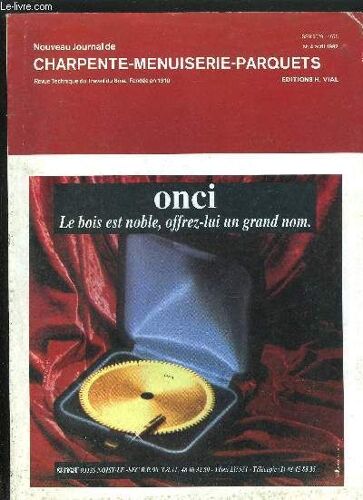 Revue Technique Du Travail Du Bois - Nouveau Journal De Charpente-Menuiserie-Parquets N°4 - Avril 1992 - Batimat : Menuiseries Intérieures - Label Faste Pour Portes Planes - Bloc-Porte À ...