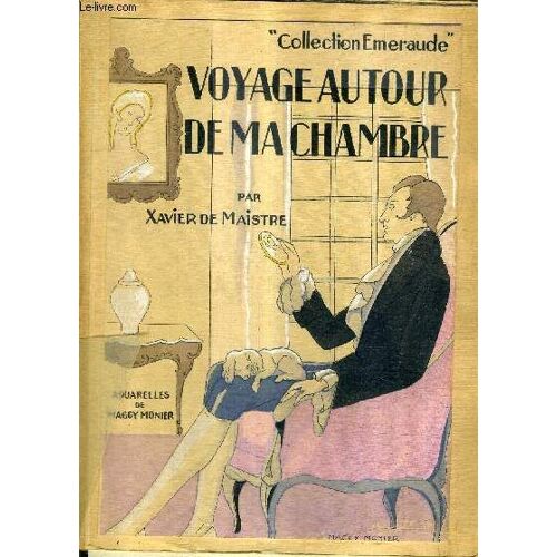 Voyage Autour De Ma Chambre - Expedition Nocturne - Le Lepreux De La Cite D'aoste / Collection Emeraude.