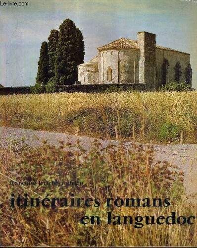 Itineraires Romans En Languedoc - Collection Les Travaux Des Mois N°25.