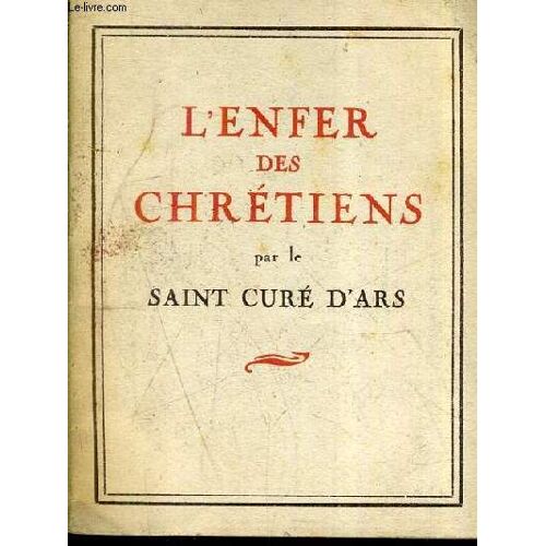 L'enfer Des Chretiens / Collection Lectures Chretiennes.