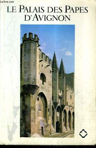 Le Palais Des Papes D'avignon.