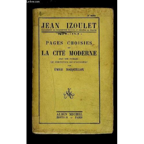 Pages Choisies De La Cite Moderne- Avec Une Preface: Le Confucius De L Occident