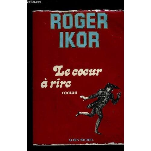 Le Coeur A Rire