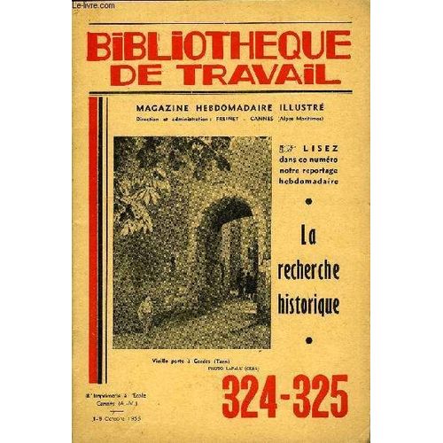 Bibliotheque De Travail N°324-325 - La Recherche Historique