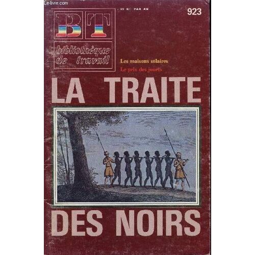 Bibliotheque De Travail N°923 - La Traite Des Noirs