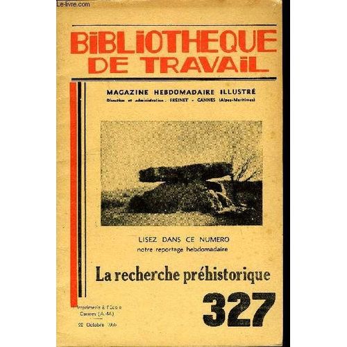 Bibliotheque De Travail N°327 - La Recherche Prehistorique