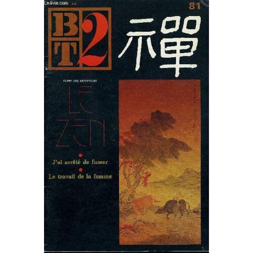 B2t - Bibliotheque De Travail N°81 - Le Zen