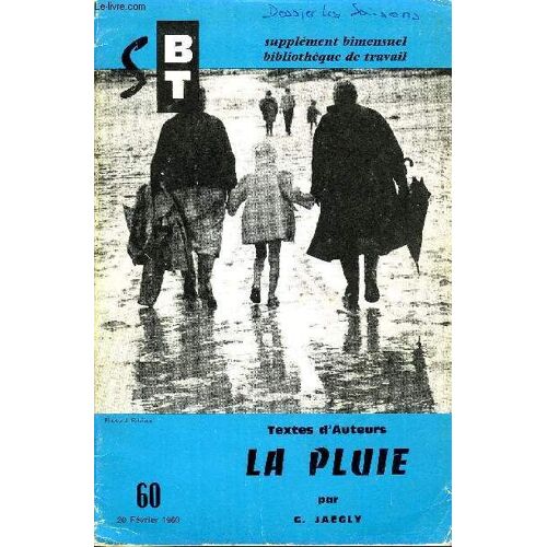 Bibliotheque De Travail Supplement N°60 - Textes D'auteur : La Pluie
