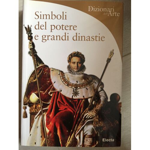 Simboli Del Potere E Grandi Dinastie