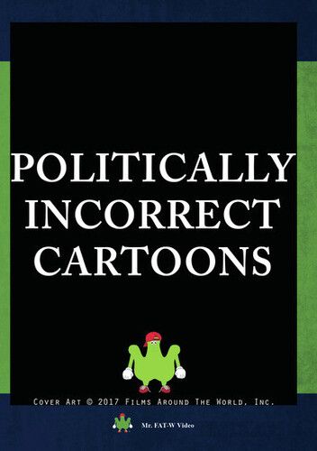 Politically Incorrect Cartoons [Digital Video Disc]