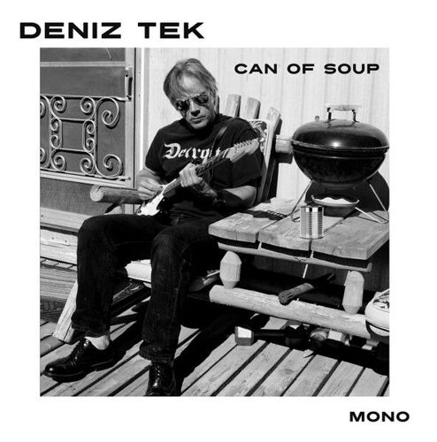 Deniz Tek (Radio Birman) -  Can Of Soup