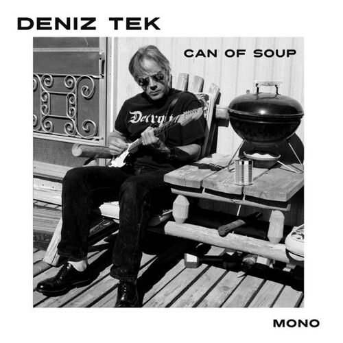 Deniz Tek (Radio Birman) -  Can Of Soup