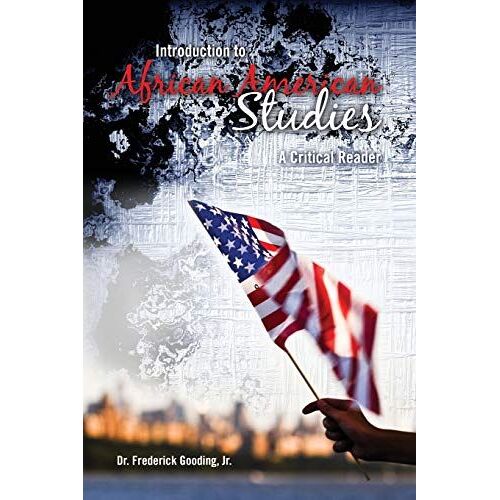 Introduction To African American Studies: A Critical Reader