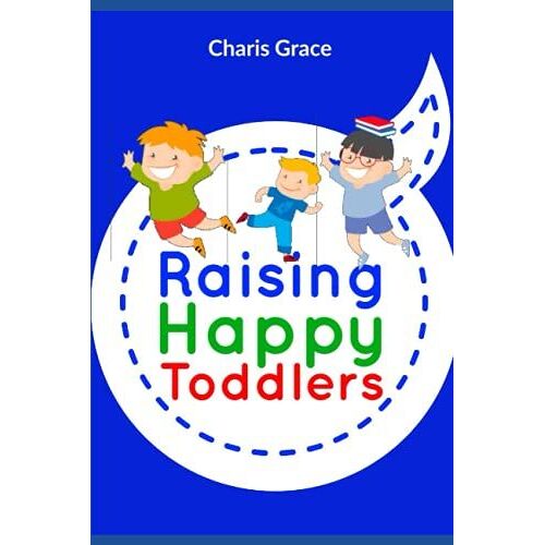 Raising Happy Toddlers