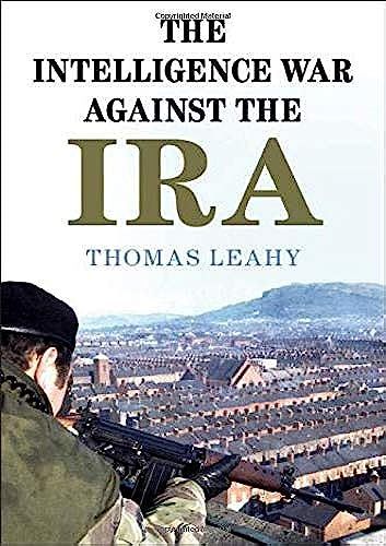 The Intelligence War Against The Ira