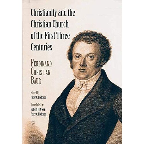 Christianity And The Christian Church Of The First Three Centuries