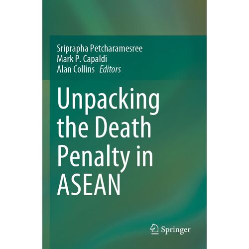 Unpacking The Death Penalty In Asean