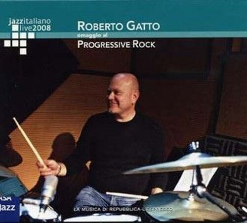 Roberto Gatto - Progressivamente (Omaggio Al Progressive Rock) - (Cd Album)