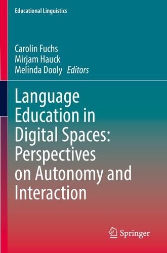 Language Education In Digital Spaces: Perspectives On Autonomy And Interaction