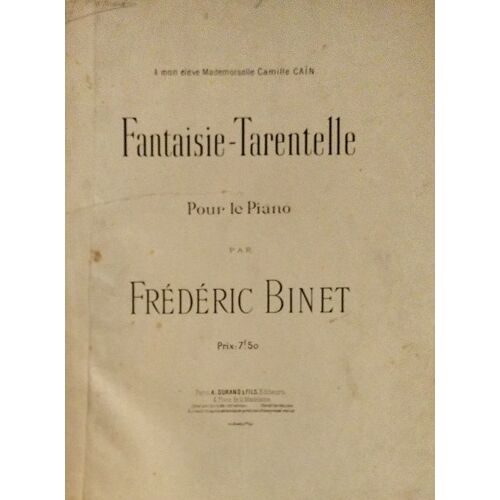 Fantaisie Tarentelle Pour Piano Par Frederic Binet