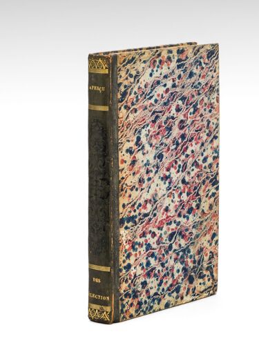 La Vérité Sur Les Sessions, Années 1815 Et 1816, Et Aperçu Sur Les Elections De 1817, Seconde Édition Augmentée De Réflexions Sur Le Dernier Ouvrage