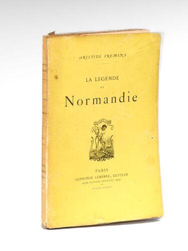 La Légende De Normandie [ Edition Originale - Livre Dédicacé Par L'auteur ]