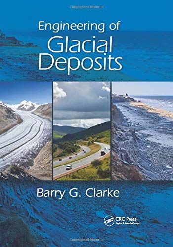 Engineering Of Glacial Deposits