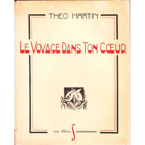 Le Voyage Dans Ton Coeur