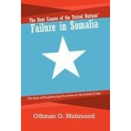 The Root Causes Of The United Nations' Failure In Somalia