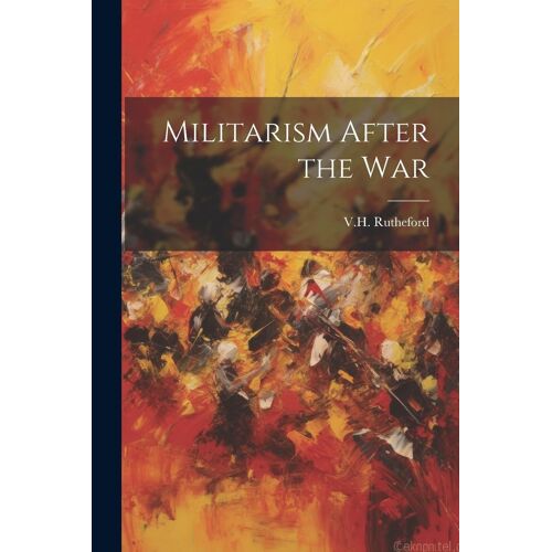 Militarism After The War