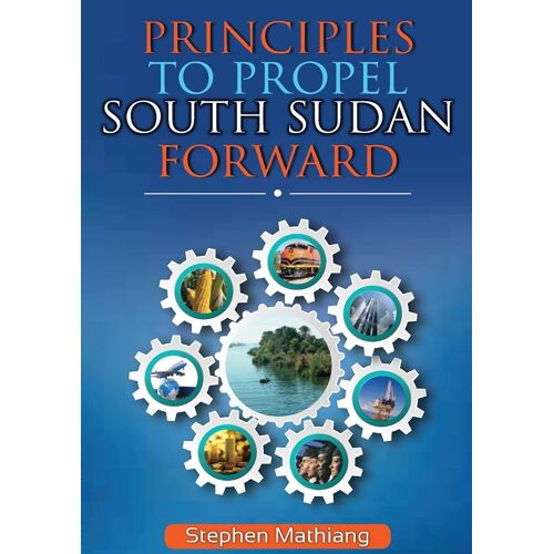 Principles To Propel South Sudan Forward