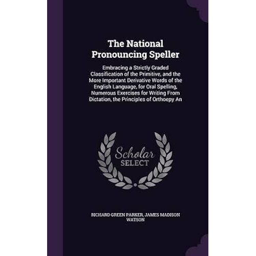 The National Pronouncing Speller