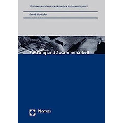 Fuhrung Und Zusammenarbeit (Studienkurs Management In Der Sozialwirtschaft)