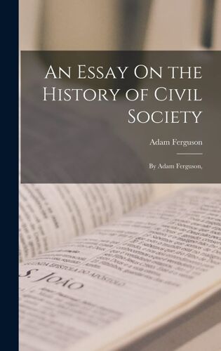 An Essay On The History Of Civil Society