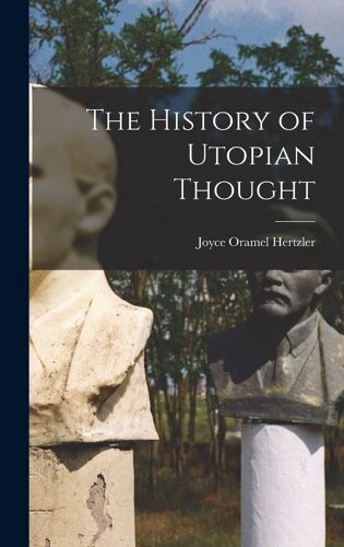 The History Of Utopian Thought