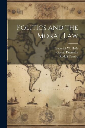 Politics And The Moral Law