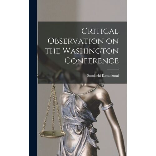 Critical Observation On The Washington Conference