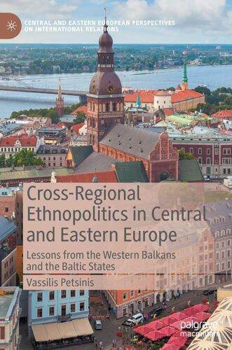 Cross-Regional Ethnopolitics In Central And Eastern Europe