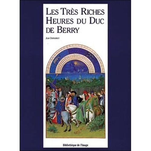Les Très Riches Heures Du Duc De Berry