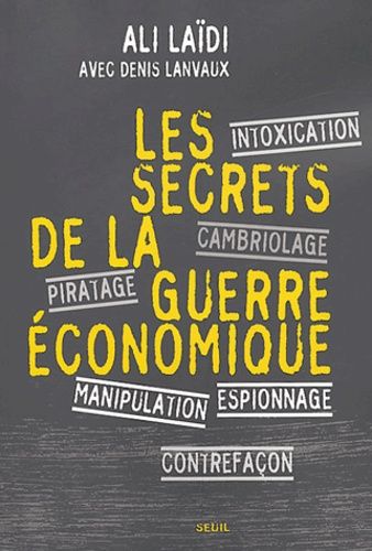 Les Secrets De La Guerre Économique