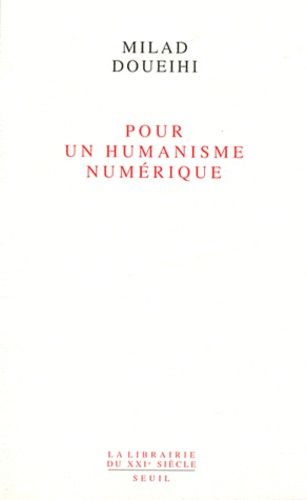 Pour Un Humanisme Numérique