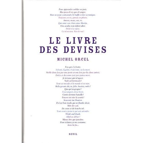 Le Livre Des Devises - Ou Se Trouvent Colligées, Traduites Et Illustrées 1583 Devises D'occident Et D'ailleurs