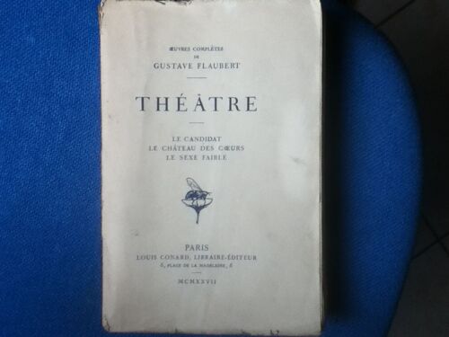 Théâtre. Le Candidat - Le Château Des Coeurs - Le Sexe Faible.