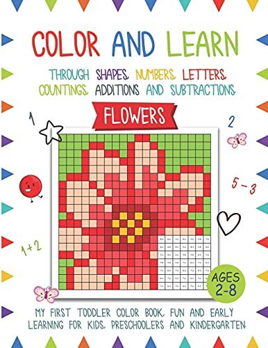 Color And Learn - Flower: My First Toddler Color Book, Fun And Easy Learning For Kids, Preschooler, And Kindergarten