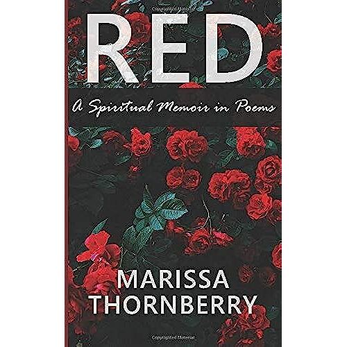 Red: A Spiritual Memoir In Poems