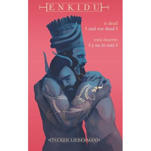 Enkidu Is Dead And Not Dead / Enkidu Está Muerto Y No Lo Está