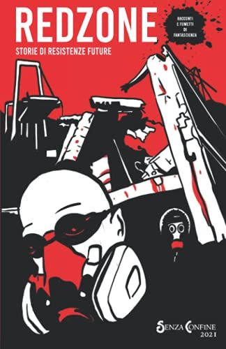 Red Zone: Storie Di Resistenze Future