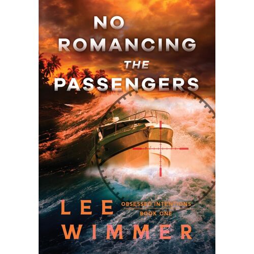 No Romancing The Passengers - Obsessed Intentions Book One