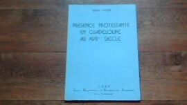 Présence Protestante En Guadeloupe Au Xviie Siècle